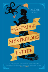 Book cover for The Affair of the Mysterious Letter by Alexis Hall