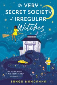 Book cover for The Very Secret Society of Irregular Witches by Sangu Mandanna